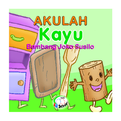 Sampul buku Akulah Kayu